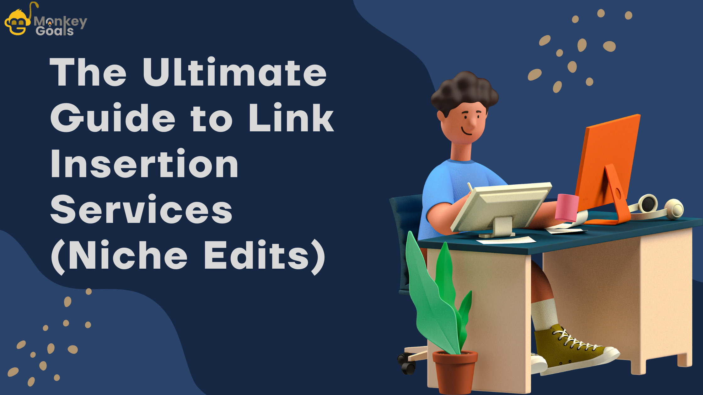 The ultimate guide to link insertion services niche edits featured image